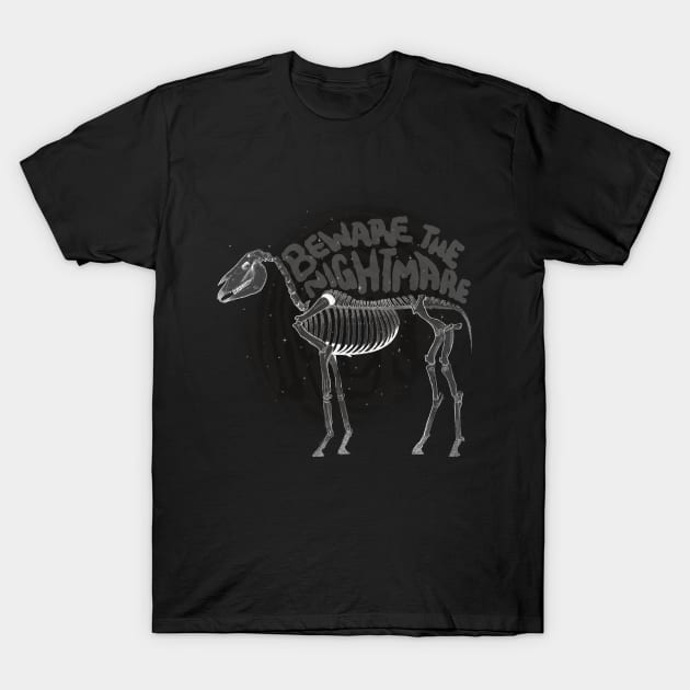 Beware the Nightmare T-Shirt by artofannabellepullen